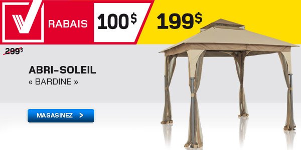 Rabais de 100$ sur abri-soleil &laquo;Bardine&raquo;