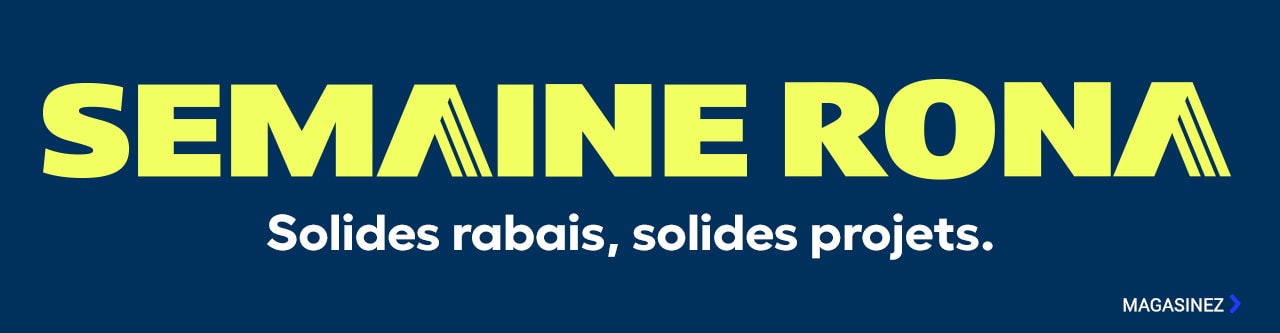 SEMAINE RONA Promo Printemps