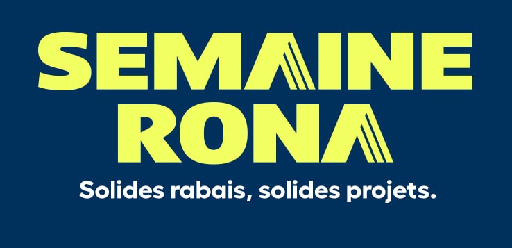 SEMAINE RONA Promo Printemps