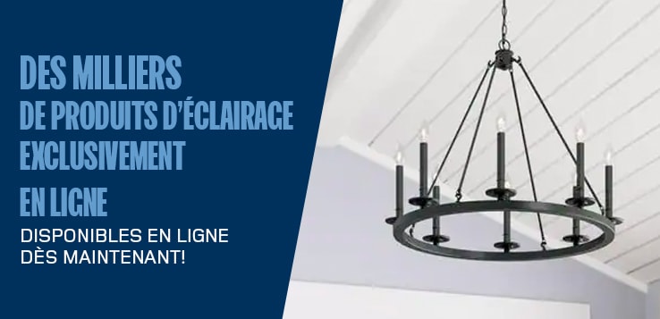 Des milliers de produits d’éclairage exclusivement en ligne – Disponibles en ligne dès maintenant!