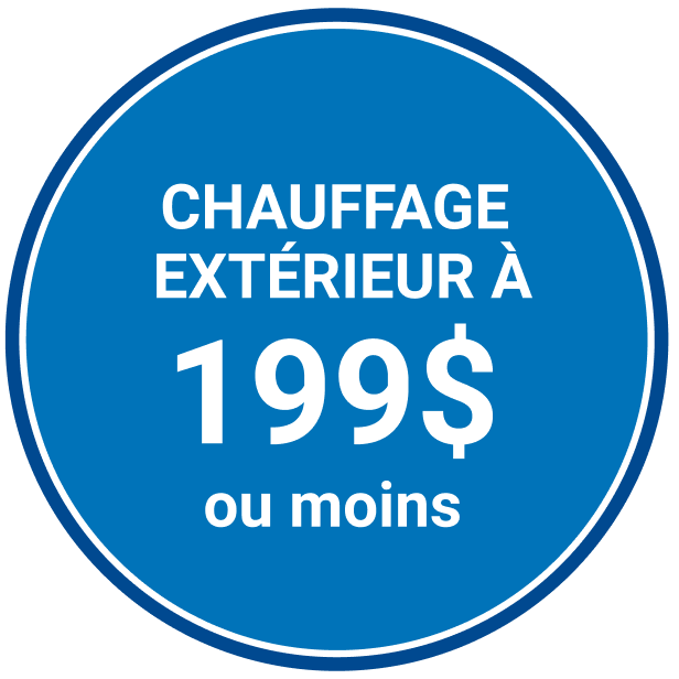 Chauffage extérieur à 199$ ou moins
