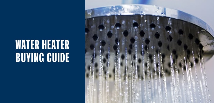 Water Heater Buying Guide 