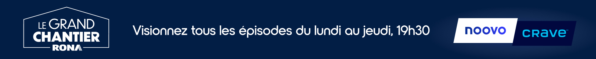 Émission LE GRAND CHANTIER RONA