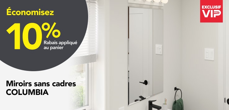 Les Pros économisent 10% sur des miroirs sans cadres COLUMBIA