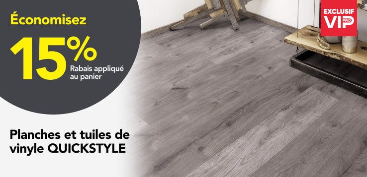 Les Pros économisent 15% sur les planches et tuiles de vinyle QUICKSTYLE