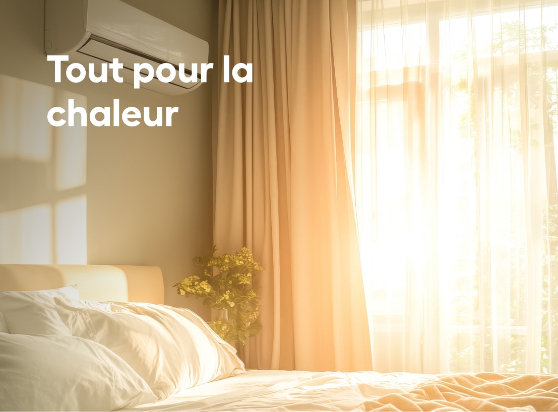 Tout pour la chaleur