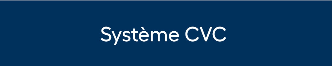 Système CVC