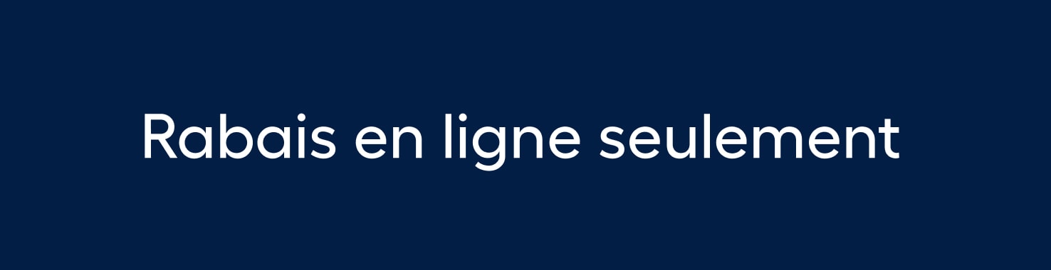 Rabais en ligne seulement