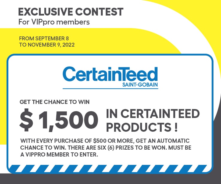 Win with VIPpro and CertainTeed. Exclusive contest for VIPpro members.