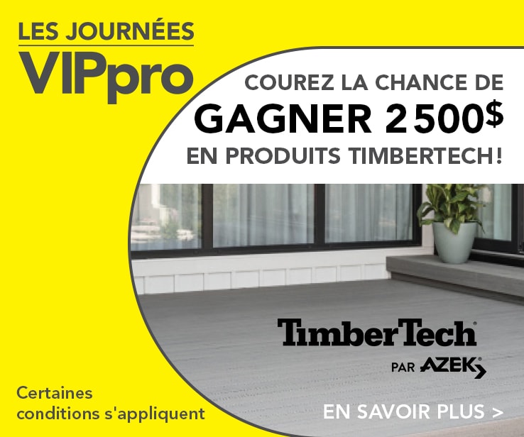 Concours exclsuifs aux membres VIPpro! Courir la change de gagner 2 500 $ en produits TimberTech. Dans les magasins participants RONA.