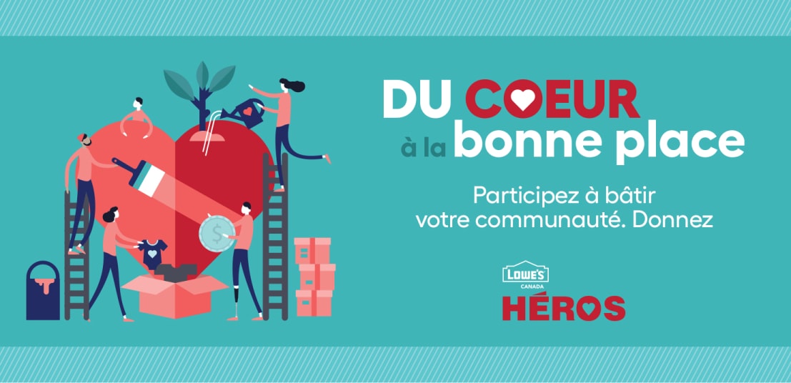 La campagne Les Héros Lowe’s Canada 