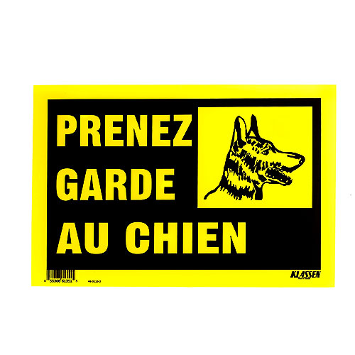 "PRENEZ GARDE AU CHIEN" Sign
