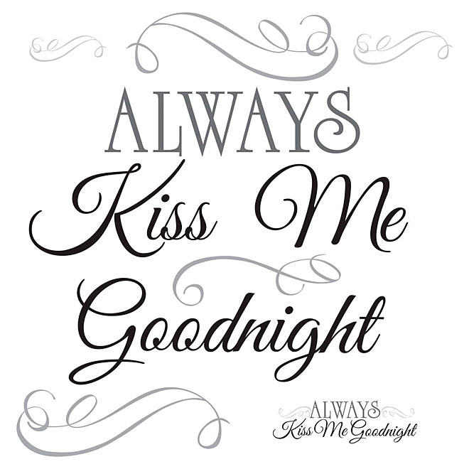 Peel and Stick Wall Decals - Always Kiss Me Goodnight